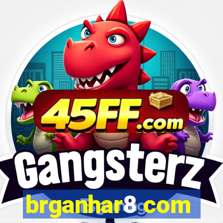 brganhar8 com